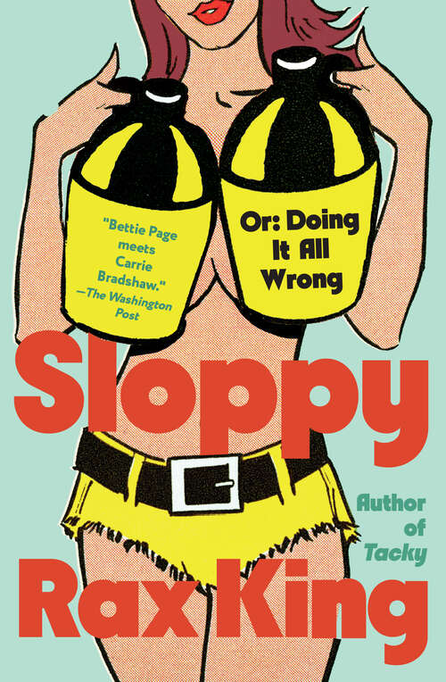 Book cover of Sloppy: Or: Doing It All Wrong