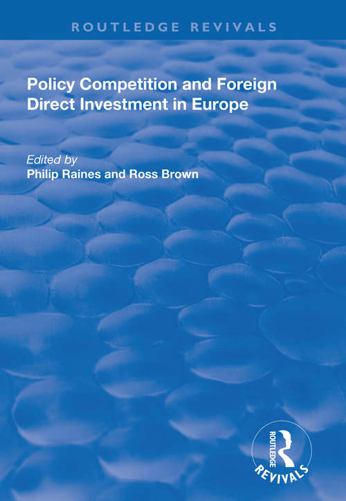 Policy Competition and Foreign Direct Investment in Europe (Routledge Revivals)