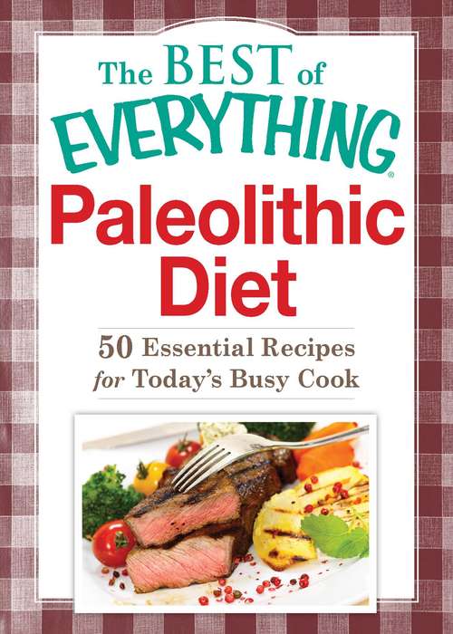 Book cover of Paleolithic Diet: 50 Essential Recipes for Today's Busy Cook