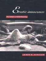 Book cover of Erotic Innocence: The Culture of Child Molesting