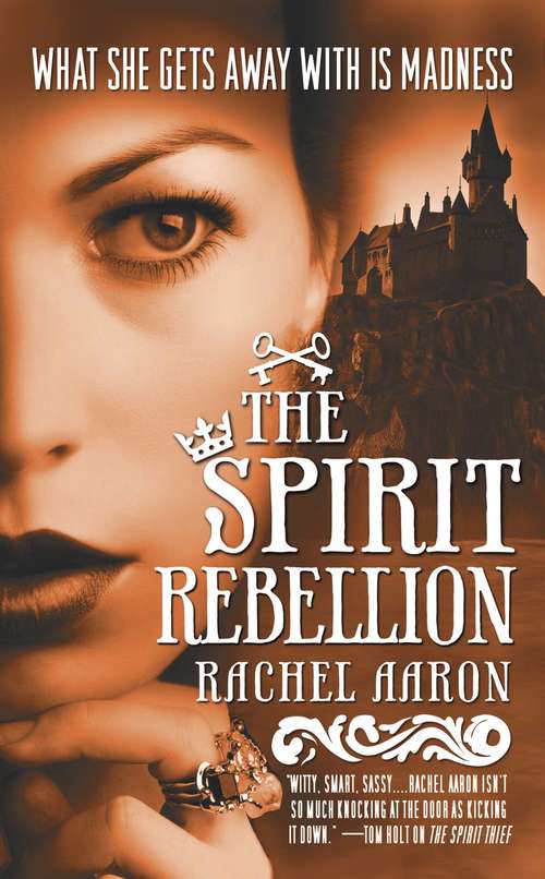 Book cover of The Spirit Rebellion: The Legend of Eli Monpress Book 2 (The Legend of Eli Monpress #2)