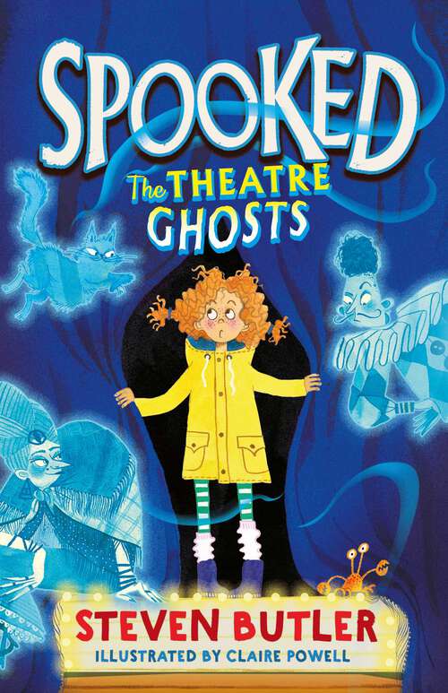 Spooked: The Theatre Ghosts (Spooked #1)