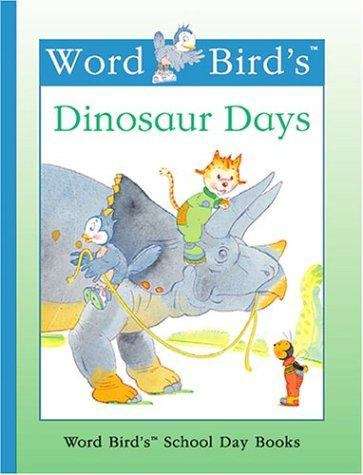 Book cover of Word Bird's Dinosaur Days