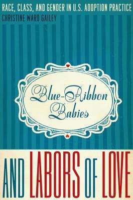 Book cover of Blue-Ribbon Babies and Labors of Love