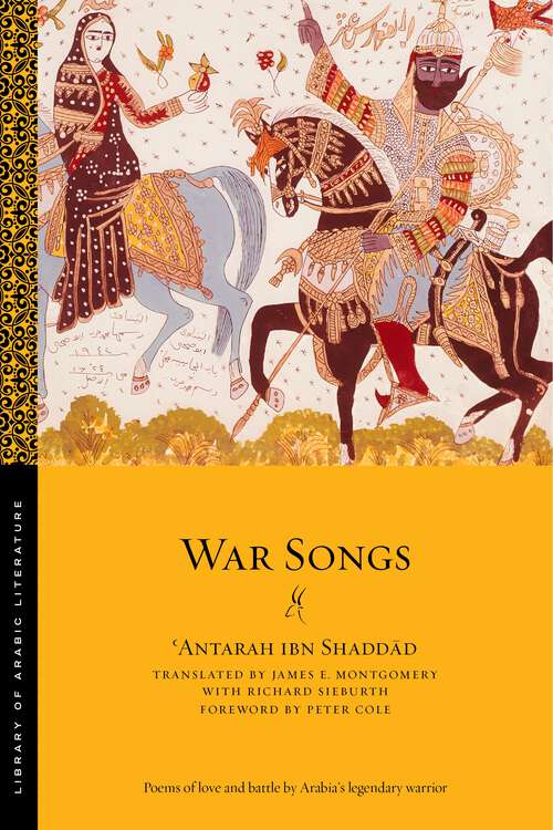 War Songs (Library of Arabic Literature #41)