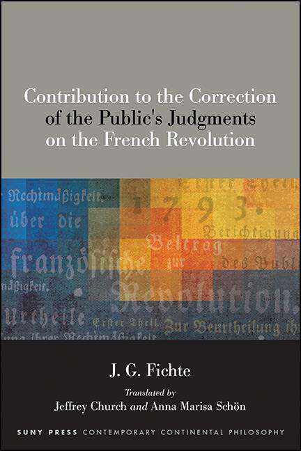 Book cover of Contribution to the Correction of the Public's Judgments on the French Revolution (SUNY series in Contemporary Continental Philosophy)