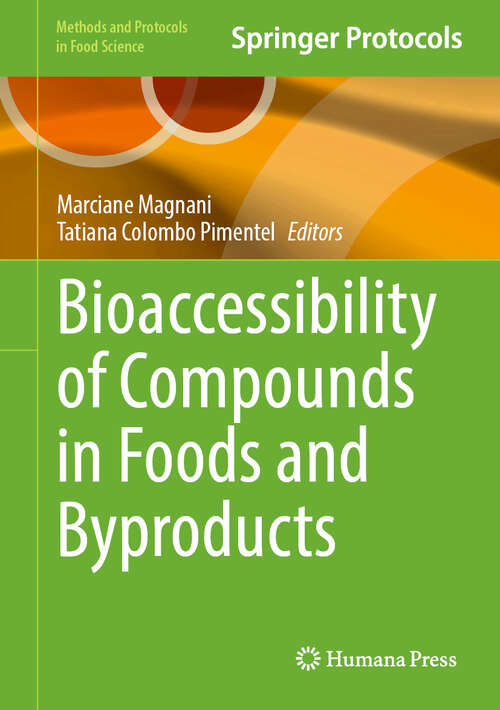 Book cover of Bioaccessibility of Compounds in Foods and Byproducts (Methods and Protocols in Food Science)