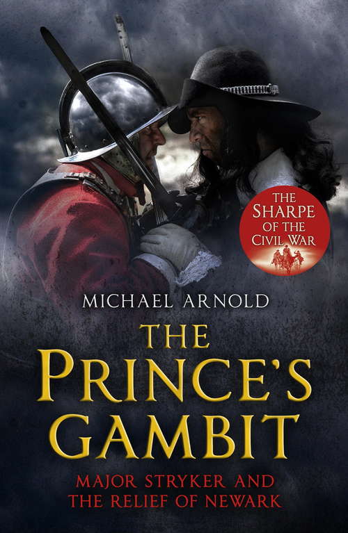 Book cover of The Prince's Gambit: Major Stryker and the Relief of Newark