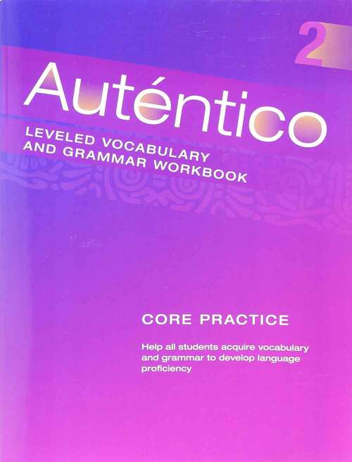 Book cover of Autentico 2018: Leveled Vocabulary and Grammar Workbook Level 2
