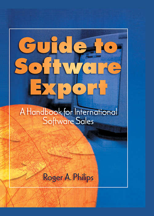 Guide To Software Export: A Handbook For International Software Sales