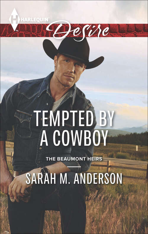 Book cover of Tempted by a Cowboy (The Beaumont Heirs #2)