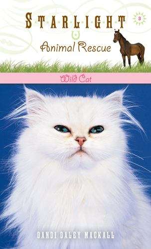 Book cover of Wild Cat (Starlight Animal Rescue #3)
