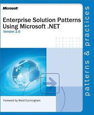 Book cover of Enterprise Solution Patterns Using Microsoft® .NET