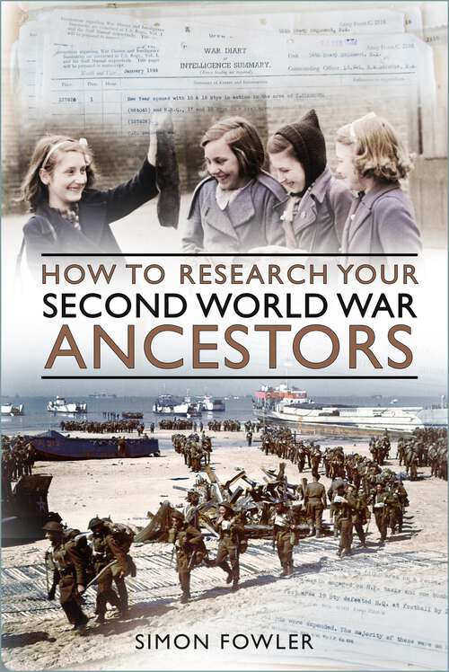 Book cover of How to Research your Second World War Ancestors