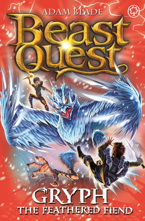 Book cover of Gryph the Feathered Fiend: Series 17 Book 1 (Beast Quest #91)