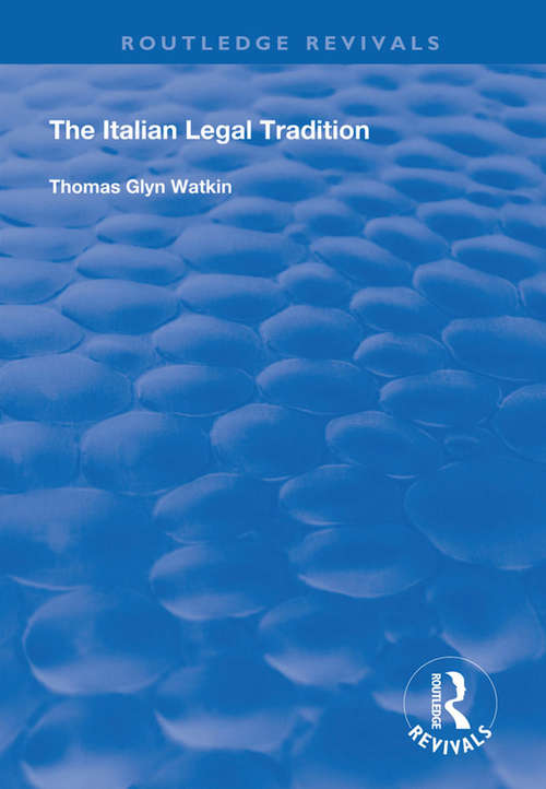 Book cover of The Italian Legal Tradition (Routledge Revivals)