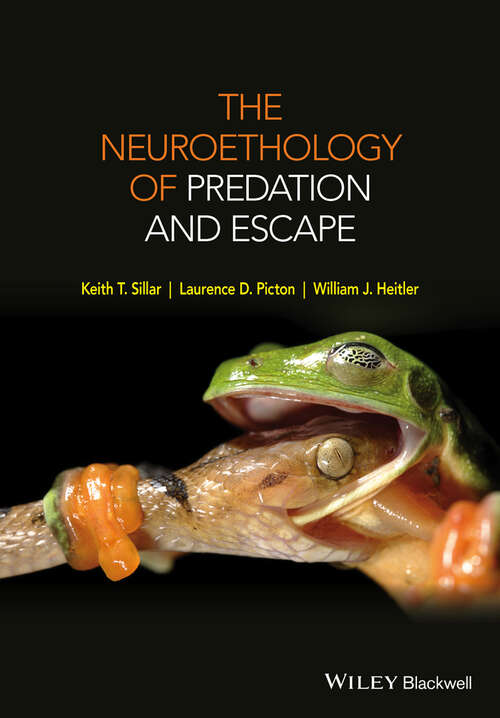 Book cover of The Neuroethology of Predation and Escape