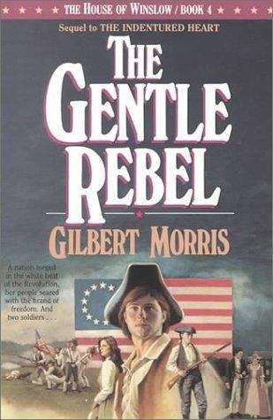 Book cover of The Gentle Rebel (House of Winslow, #4)