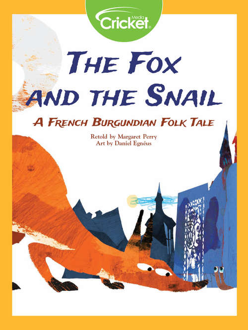 Book cover of The Fox and the Snail: A French Burgundian Folk Tale