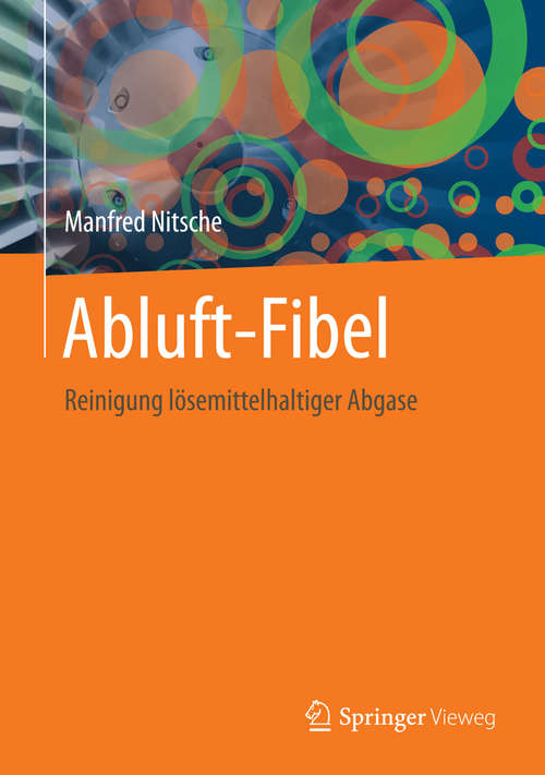 Book cover of Abluft-Fibel: Reinigung lösemittelhaltiger Abgase