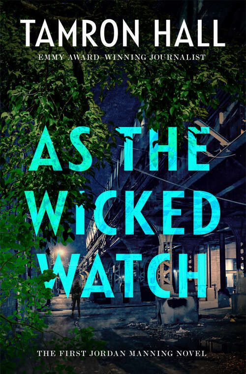 Book cover of As the Wicked Watch: The First Jordan Manning Novel (Jordan Manning series #1)