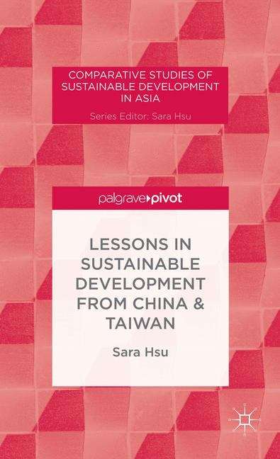 Lessons in Sustainable Development from China & Taiwan