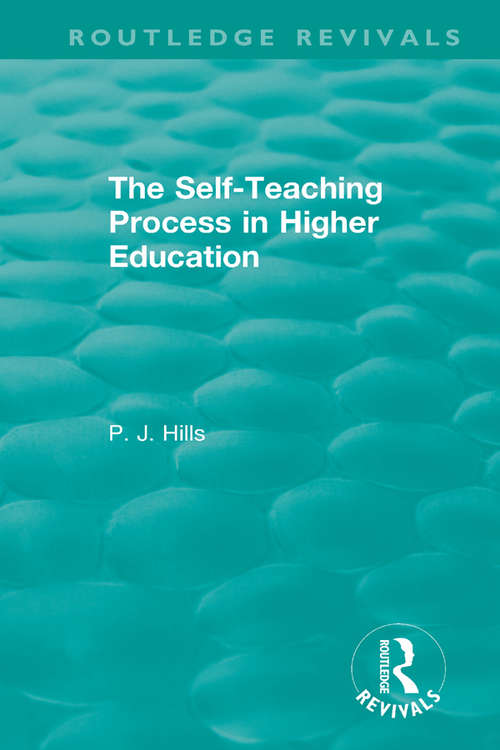 The Self-Teaching Process in Higher Education (Routledge Revivals)