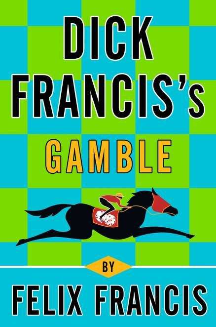 Book cover of Dick Francis's Gamble