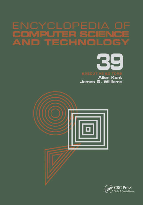 Encyclopedia of Computer Science and Technology: Volume 39 - Supplement 24 - Entity Identification to Virtual Reality in Driving Simulation