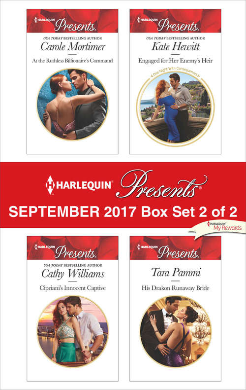 Book cover of Harlequin Presents September 2017 - Box Set 2 of 2: At the Ruthless Billionaire's Command\Cipriani's Innocent Captive\Engaged for Her Enemy's Heir\His Drakon Runaway Bride