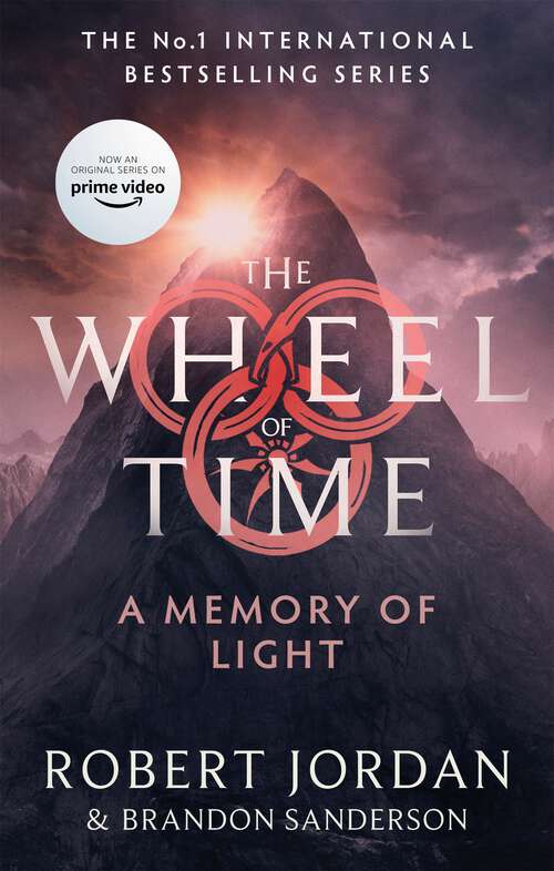 Book cover of A Memory Of Light: Book 14 of the Wheel of Time (Now a major TV series) (Wheel of Time #14)