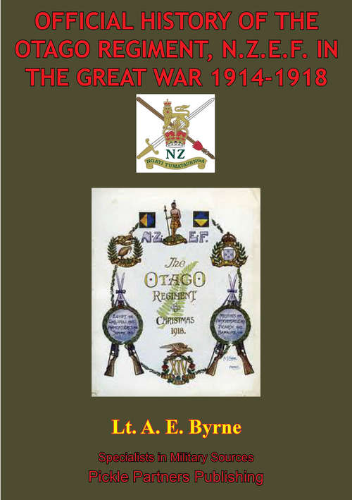 Book cover of Official History Of The Otago Regiment In The Great War 1914-1918 [Illustrated Edition]