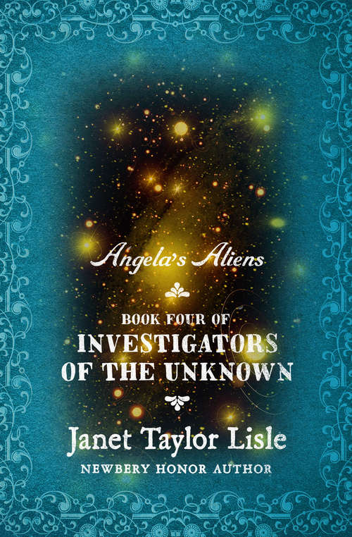 Angela's Aliens (Investigators of the Unknown #4)