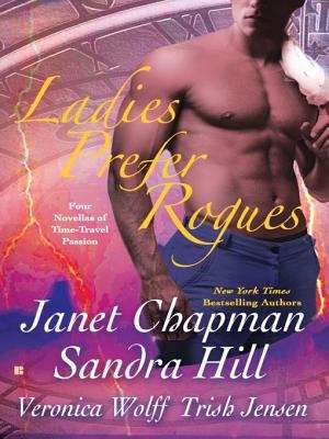 Book cover of Ladies Prefer Rogues: Four Novellas of Time-Travel Passion