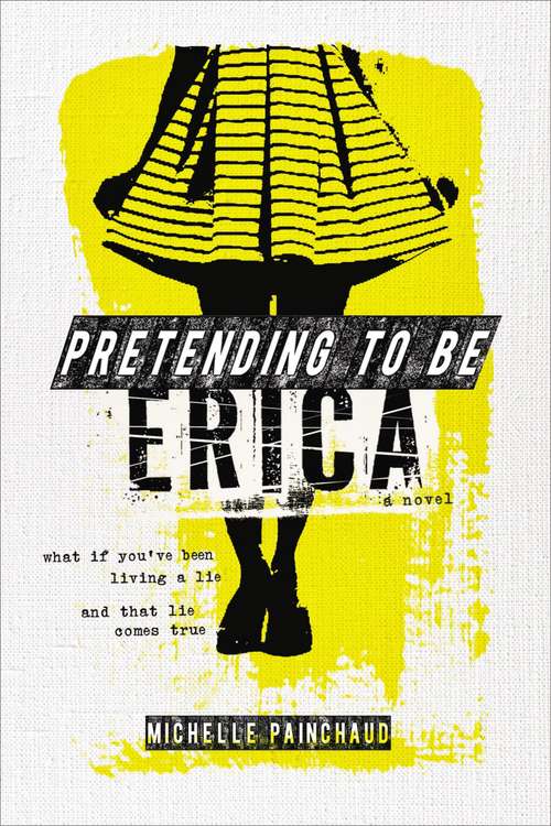 Book cover of Pretending to Be Erica