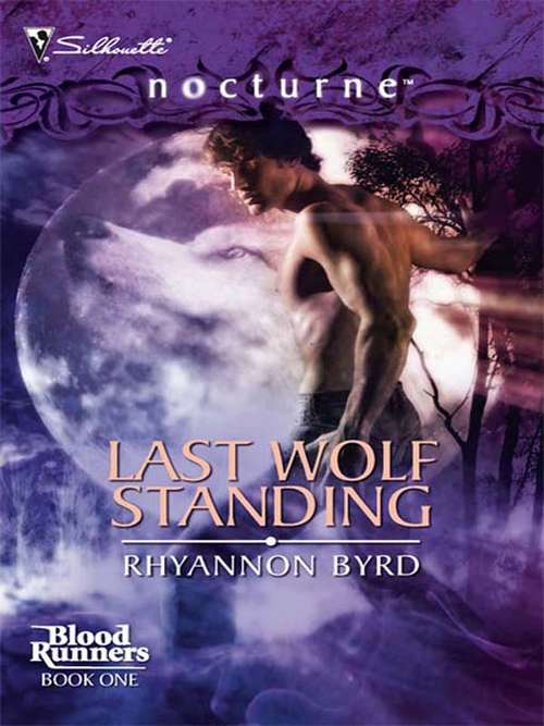 Book cover of Last Wolf Standing (Blood Runners #1)
