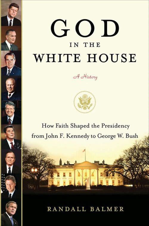 Book cover of God in the White House: A History