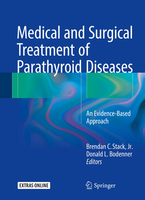 Book cover of Medical and Surgical Treatment of Parathyroid Diseases