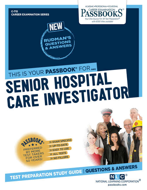 Book cover of Senior Hospital Care Investigator: Passbooks Study Guide (Career Examination Series)