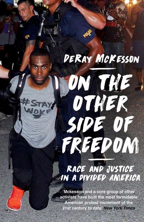 Book cover of On the Other Side of Freedom: Race and Justice in a Divided America