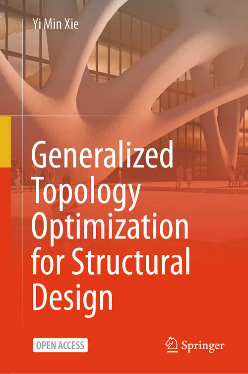 Book cover of Generalized Topology Optimization for Structural Design