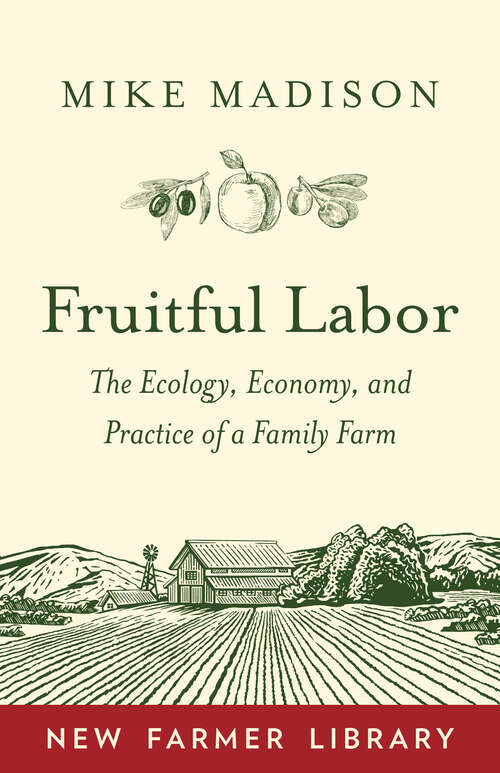 Book cover of Fruitful Labor: The Ecology, Economy, and Practice of a Family Farm