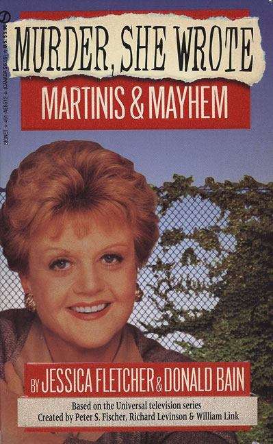 Martinis and Mayhem: A Murder, She Wrote Mystery