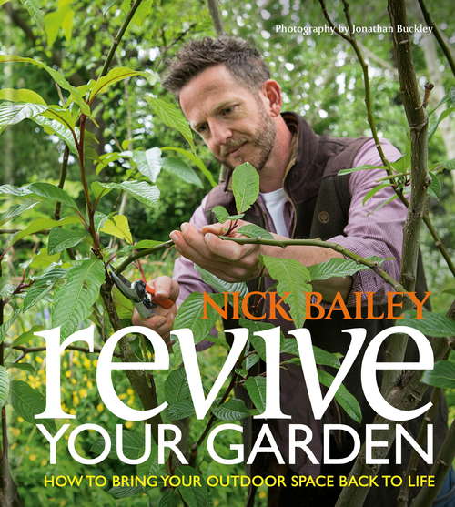 Book cover of Revive your Garden: How to bring your outdoor space back to life