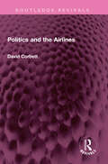 Politics and the Airlines (Routledge Revivals)