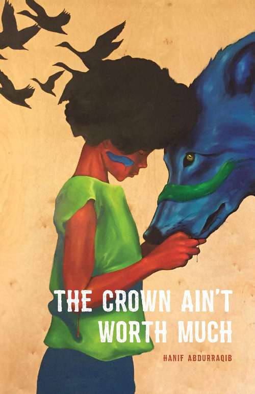Book cover of The Crown Ain't Worth Much (Button Poetry)