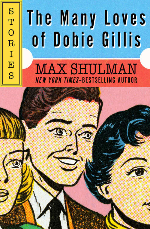 Book cover of The Many Loves of Dobie Gillis