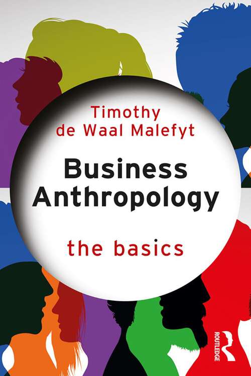Book cover of Business Anthropology: The Basics (The Basics)
