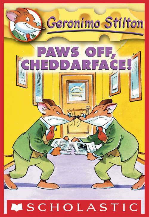 Book cover of Geronimo Stilton #6: Paws Off, Cheddarface!