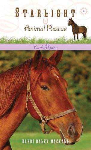 Book cover of Dark Horse (Starlight Animal Rescue #4)